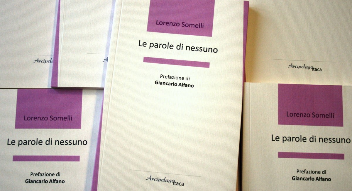 Le parole di nessuno - 5a edizione Premio "Arcipelago itaca" per una raccolta inedita