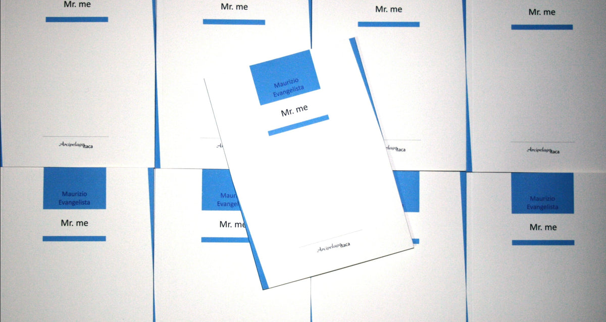 Mr. me - 7^ edizione Premio "Arcipelago itaca" per una raccolta inedita di versi