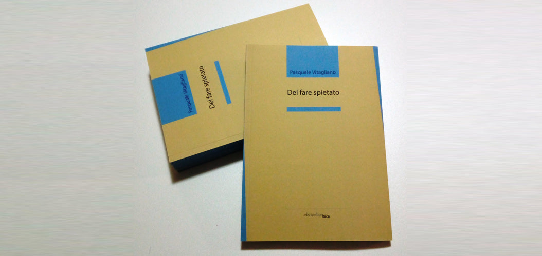 Del fare spietato
