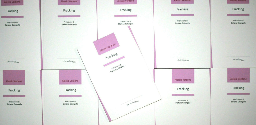 FRACKING - 9^ edizione Premio "Arcipelago itaca" per una raccolta inedita di versi