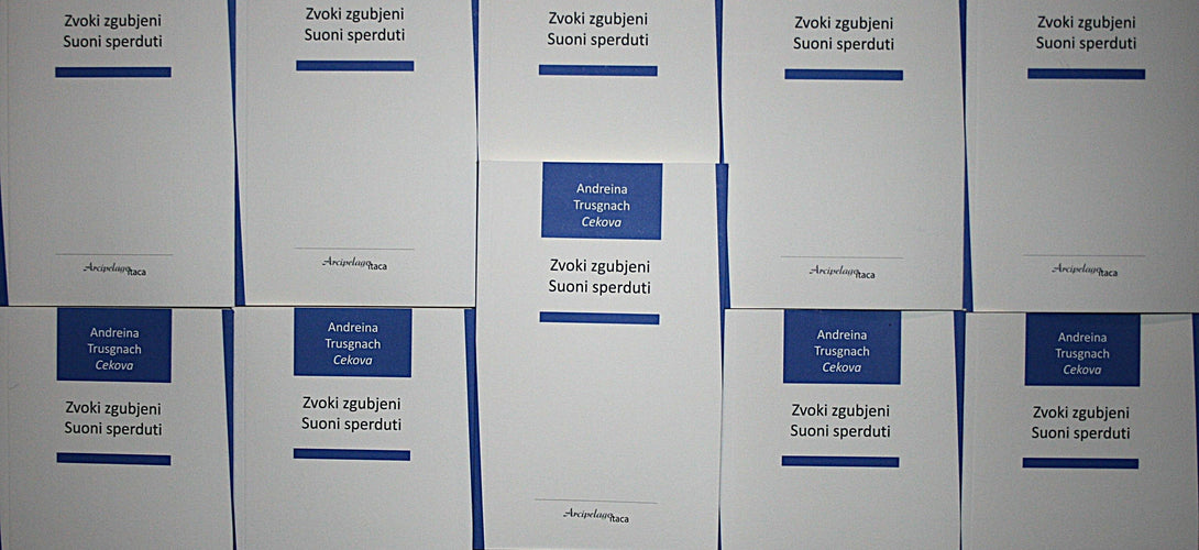 ZVOKI ZGUBJENI - SUONI SPERDUTI - 11^ edizione Premio "Arcipelago itaca" per una raccolta inedita di versi