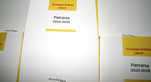 PIETRARSA (2010-2019) di Giuseppe Andrea Liberti