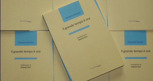 IL GRANDE TEMPO E' ORA di Giovanni Nuscis