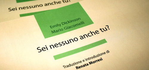 SEI NESSUNO ANCHE TU? di Emily Dickinson e Mario Giacomelli - Traduzione e cura di Renata Morresi