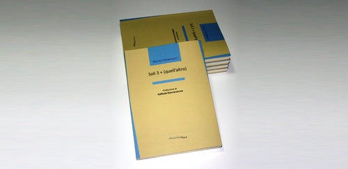 SOLI 3 + (QUELL'ALTRO) di Norma Stramucci