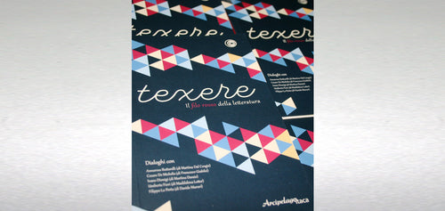 TEXERE – IL FILO ROSSO DELLA LETTERATURA a cura di Martina Dal Cengio e Martina Daraio